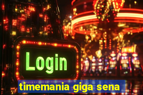 timemania giga sena